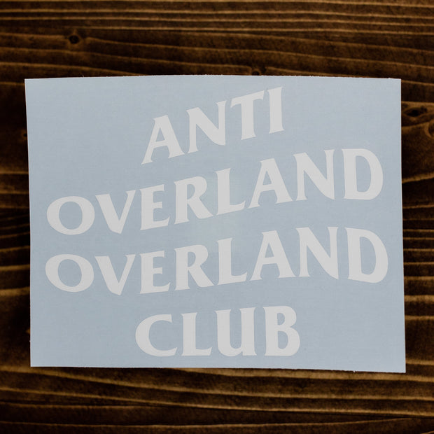 Anti Overland Overland Club Decal